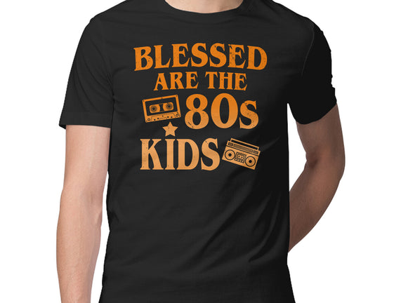 Blessed Are The 80s Kids