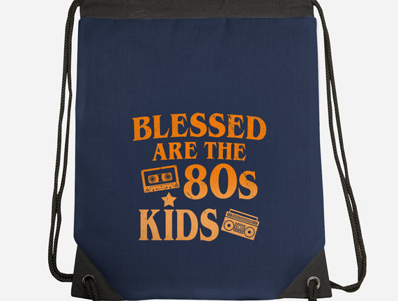Blessed Are The 80s Kids