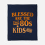 Blessed Are The 80s Kids-None-Fleece-Blanket-Boggs Nicolas