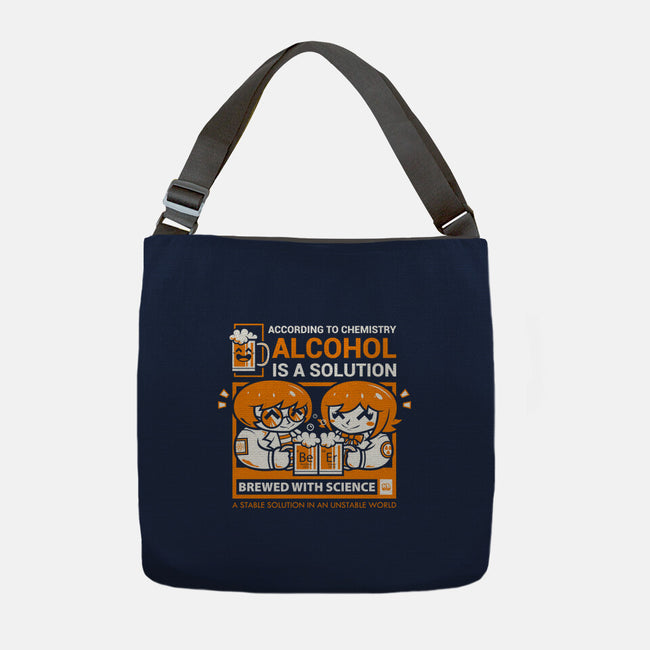 Alcohol Is A Solution-None-Adjustable Tote-Bag-krisren28