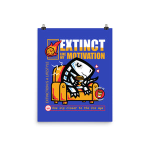 Extinct Like My Motivation