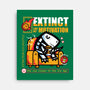 Extinct Like My Motivation-None-Stretched-Canvas-krisren28