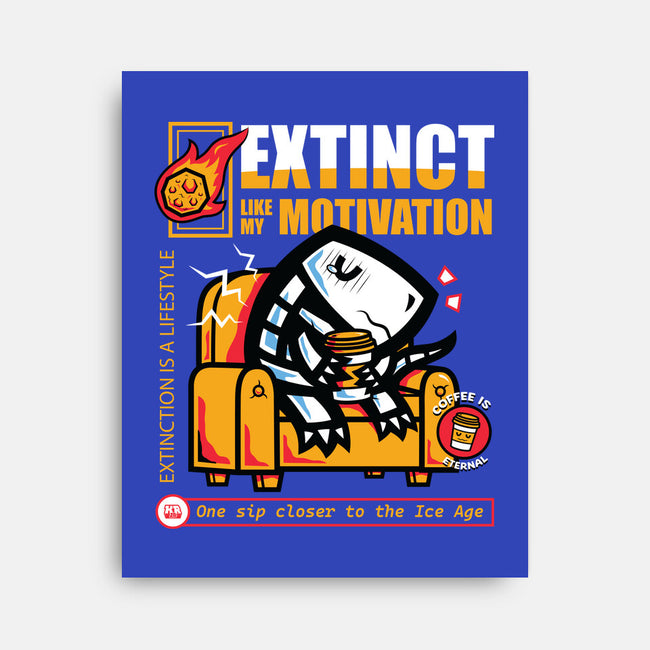 Extinct Like My Motivation-None-Stretched-Canvas-krisren28