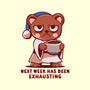 Next Week Has Been Exhausting-Mens-Premium-Tee-TechraNova