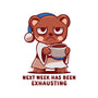 Next Week Has Been Exhausting-Mens-Premium-Tee-TechraNova