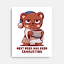 Next Week Has Been Exhausting-None-Stretched-Canvas-TechraNova