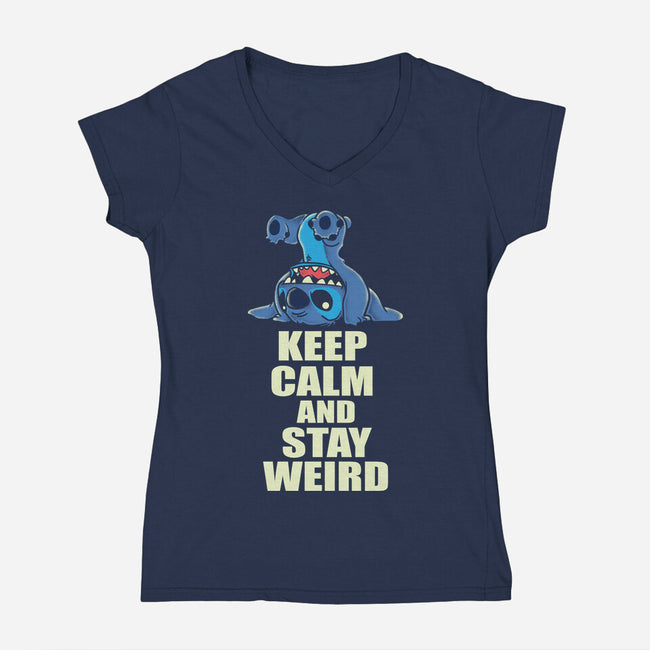 Keep Calm And Stay Weird-Womens-V-Neck-Tee-turborat14