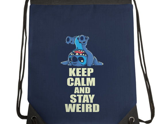 Keep Calm And Stay Weird