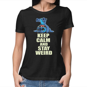 Keep Calm And Stay Weird
