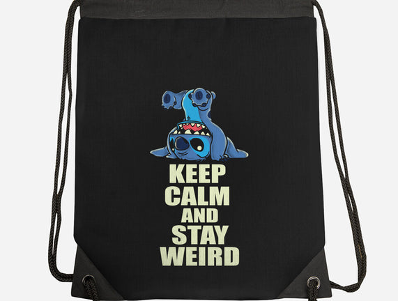 Keep Calm And Stay Weird