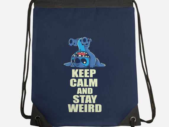 Keep Calm And Stay Weird