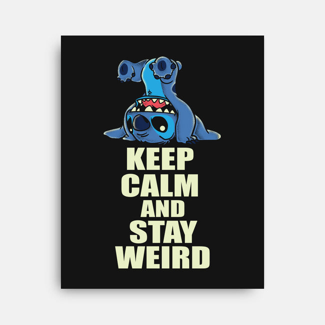 Keep Calm And Stay Weird-None-Stretched-Canvas-turborat14