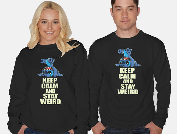 Keep Calm And Stay Weird