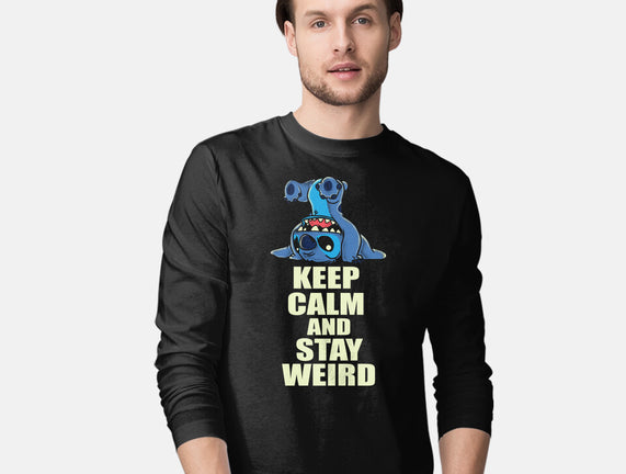 Keep Calm And Stay Weird