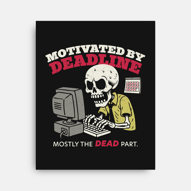 Motivated By Deadline-None-Stretched-Canvas-Popnotic
