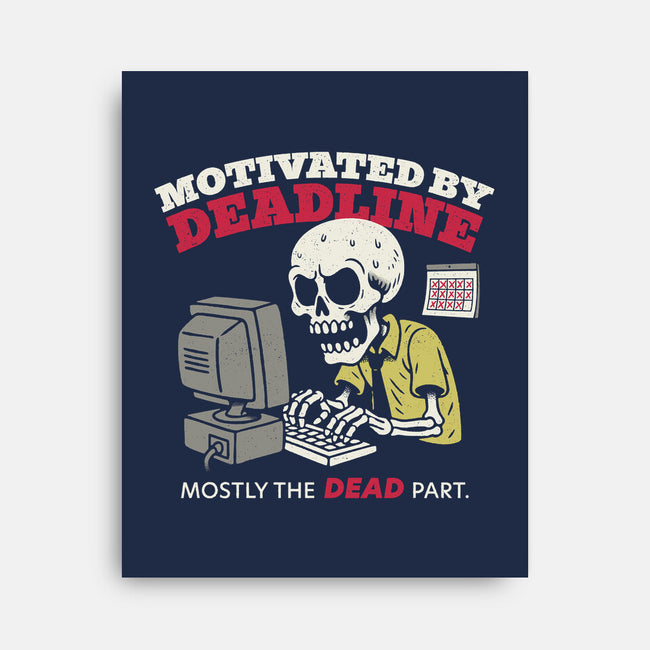 Motivated By Deadline-None-Stretched-Canvas-Popnotic