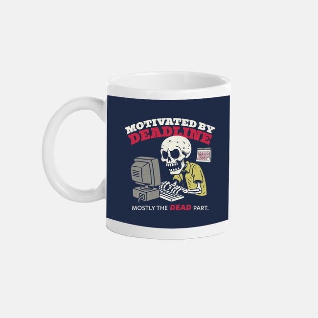 Motivated By Deadline-None-Mug-Drinkware-Popnotic