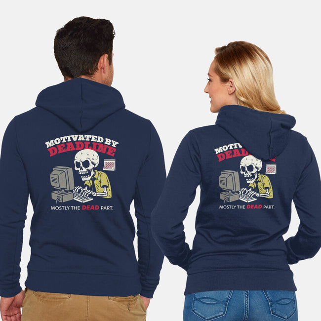 Motivated By Deadline-Unisex-Zip-Up-Sweatshirt-Popnotic