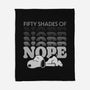 Fifty Shades Of Nope-None-Fleece-Blanket-Popnotic