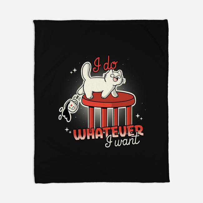 I Do Whatever I Want-None-Fleece-Blanket-Freecheese