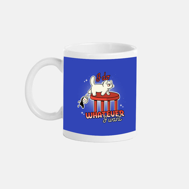 I Do Whatever I Want-None-Mug-Drinkware-Freecheese