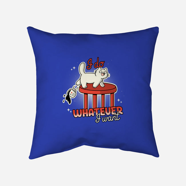 I Do Whatever I Want-None-Removable Cover w Insert-Throw Pillow-Freecheese