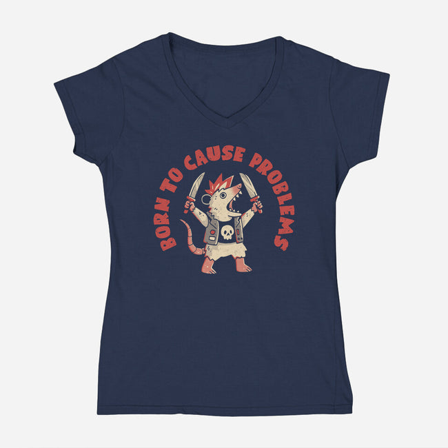 Born To Cause Problems-Womens-V-Neck-Tee-eduely