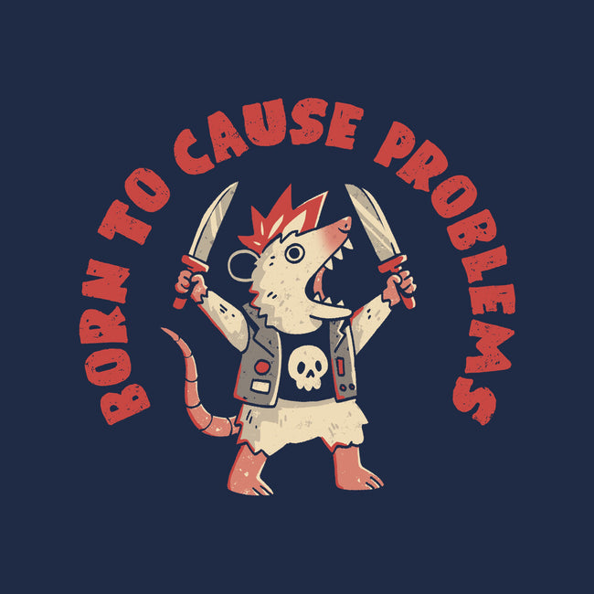 Born To Cause Problems-None-Polyester-Shower Curtain-eduely