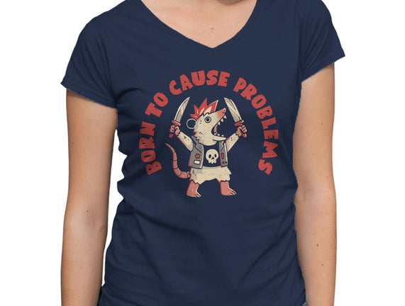 Born To Cause Problems