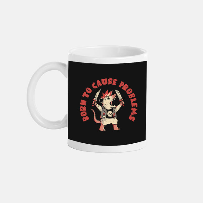 Born To Cause Problems-None-Mug-Drinkware-eduely