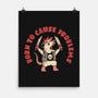 Born To Cause Problems-None-Matte-Poster-eduely