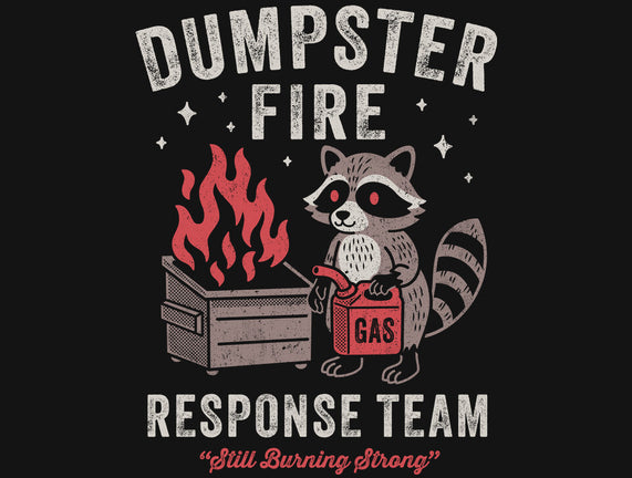 Dumpster Fire Response Team