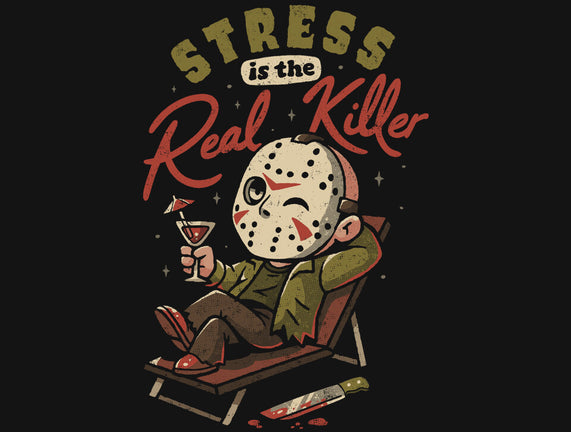 Stress Is The Real Killer