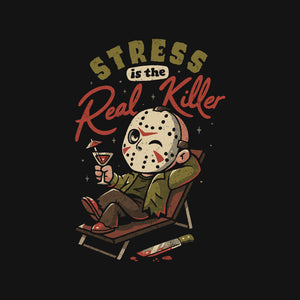 Stress Is The Real Killer