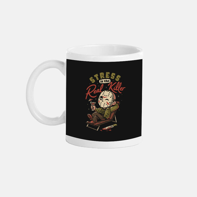 Stress Is The Real Killer-None-Mug-Drinkware-eduely