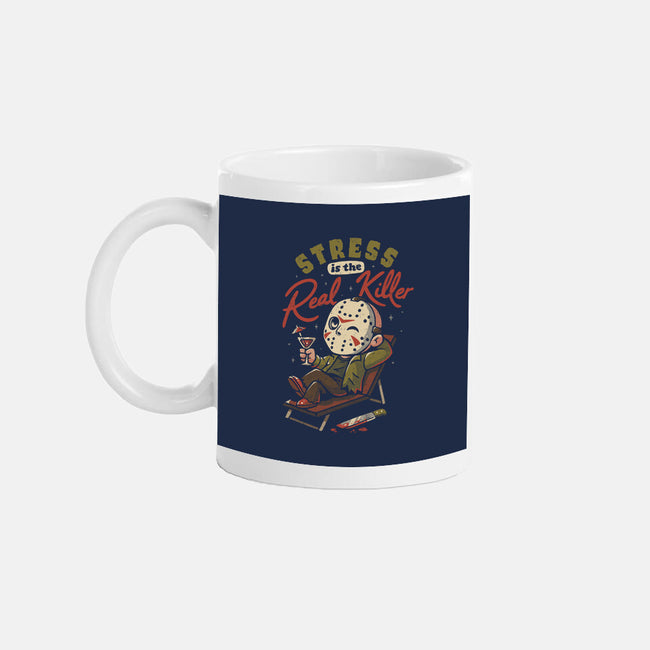 Stress Is The Real Killer-None-Mug-Drinkware-eduely