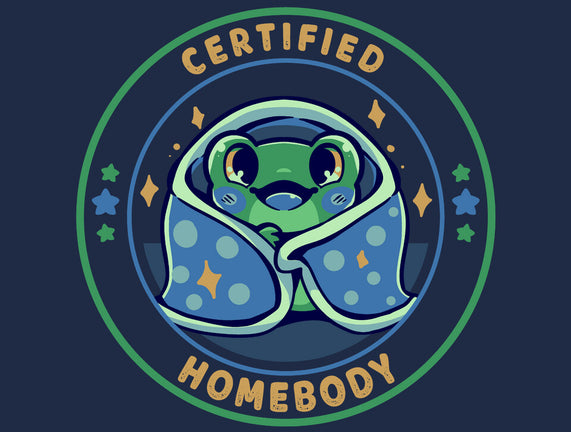 Certified Homebody