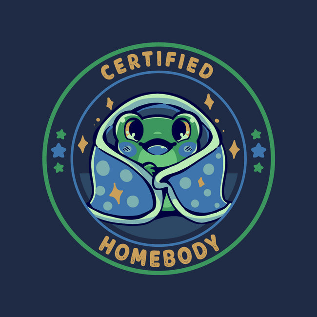 Certified Homebody