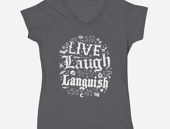 Live Laugh Languish
