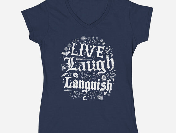 Live Laugh Languish
