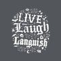 Live Laugh Languish-Mens-Basic-Tee-Nemons