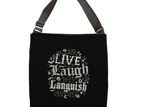 Live Laugh Languish