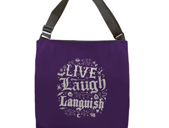 Live Laugh Languish