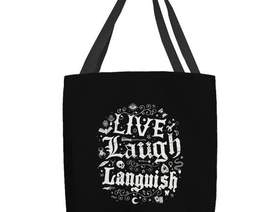 Live Laugh Languish