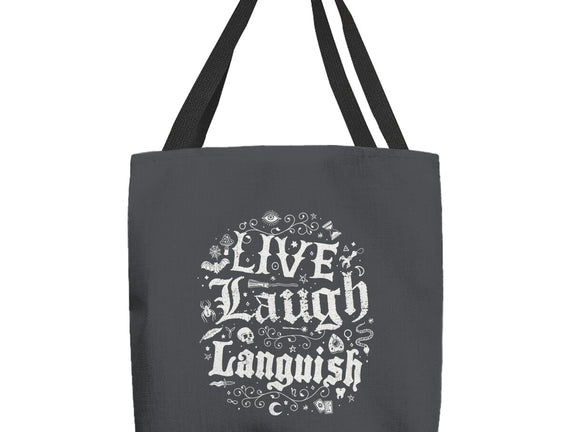 Live Laugh Languish