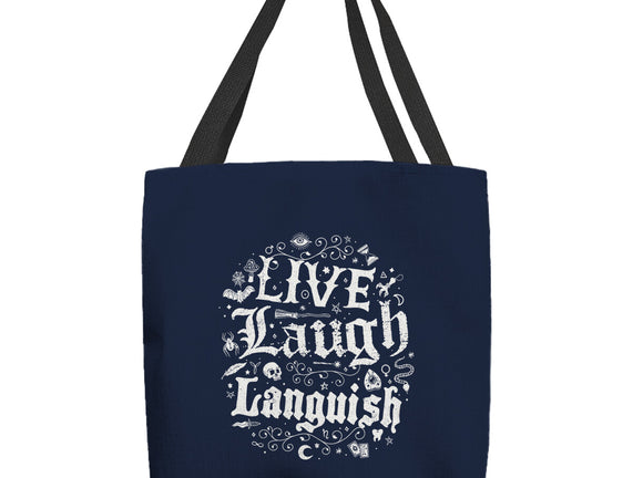 Live Laugh Languish