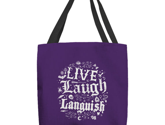 Live Laugh Languish