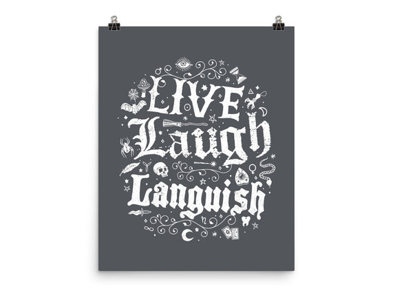 Live Laugh Languish