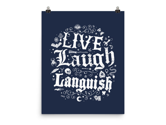 Live Laugh Languish