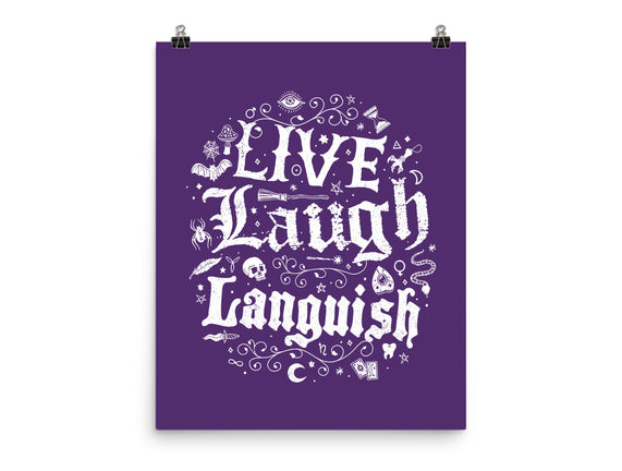 Live Laugh Languish